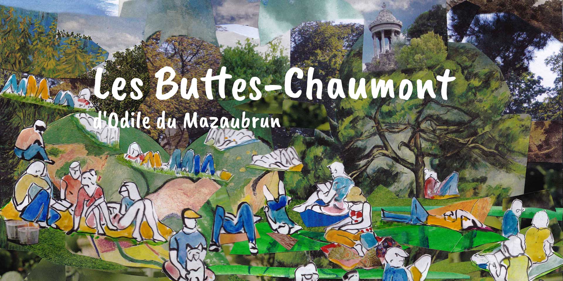 Les Buttes-Chaumont d'Odile du Mazaubrun